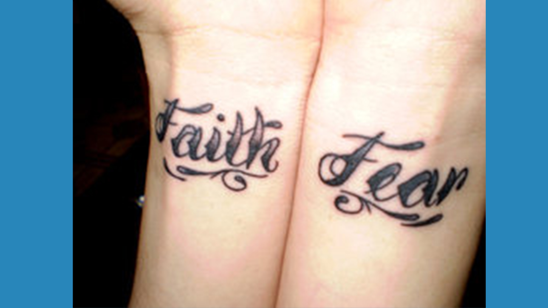 Faith or Fear?