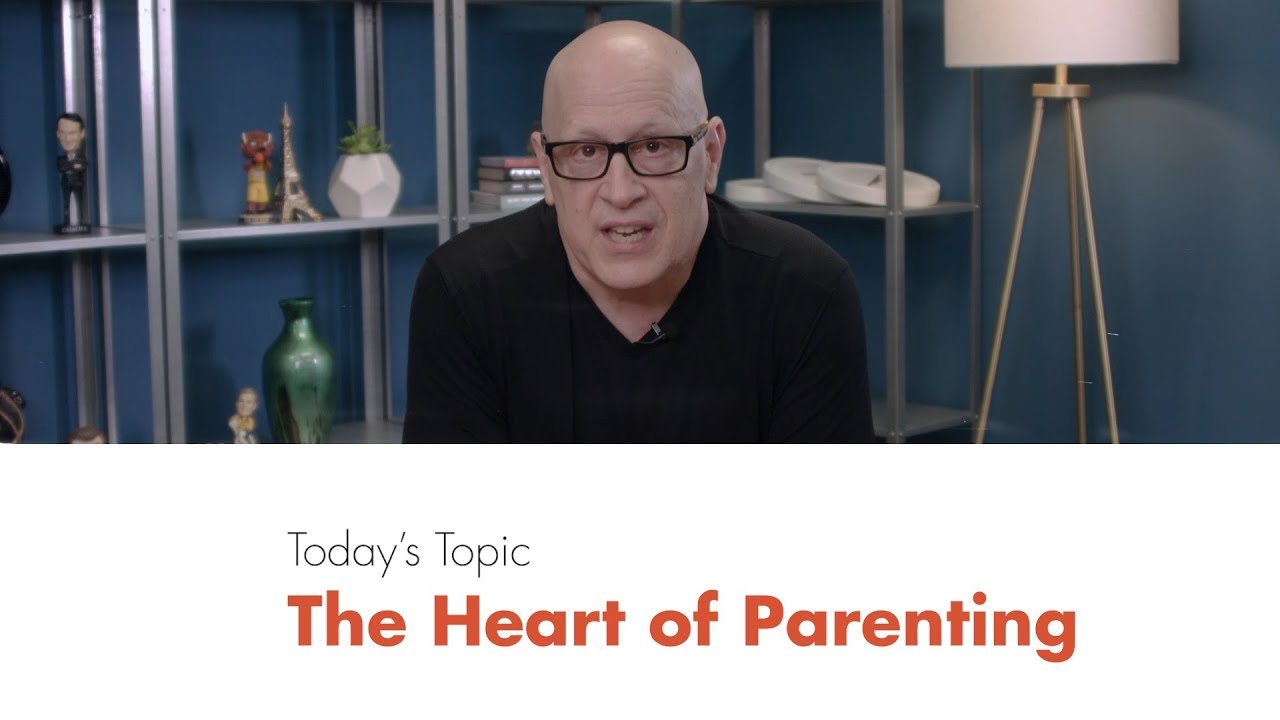 The Heart of Parenting