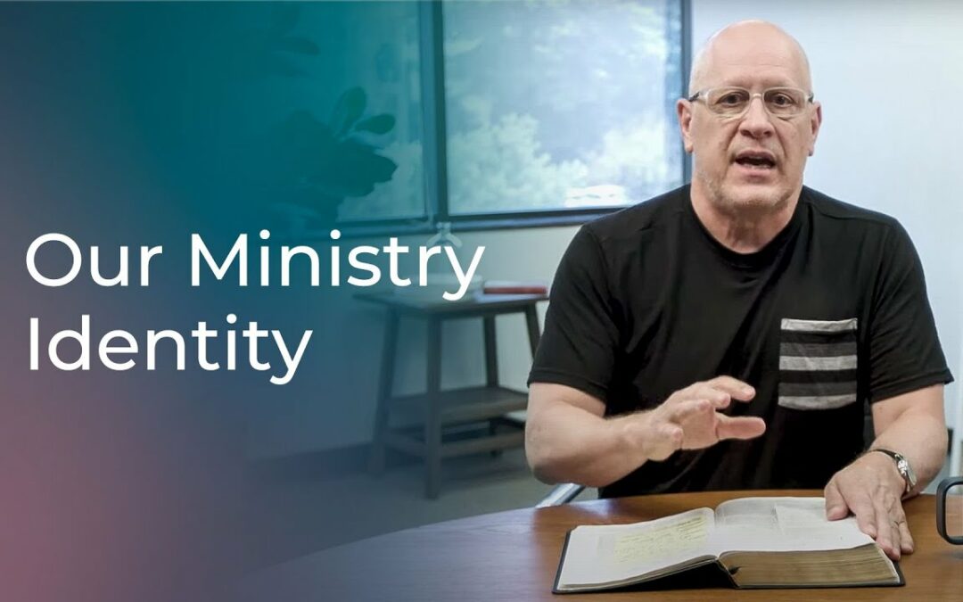 Our Ministry Identity