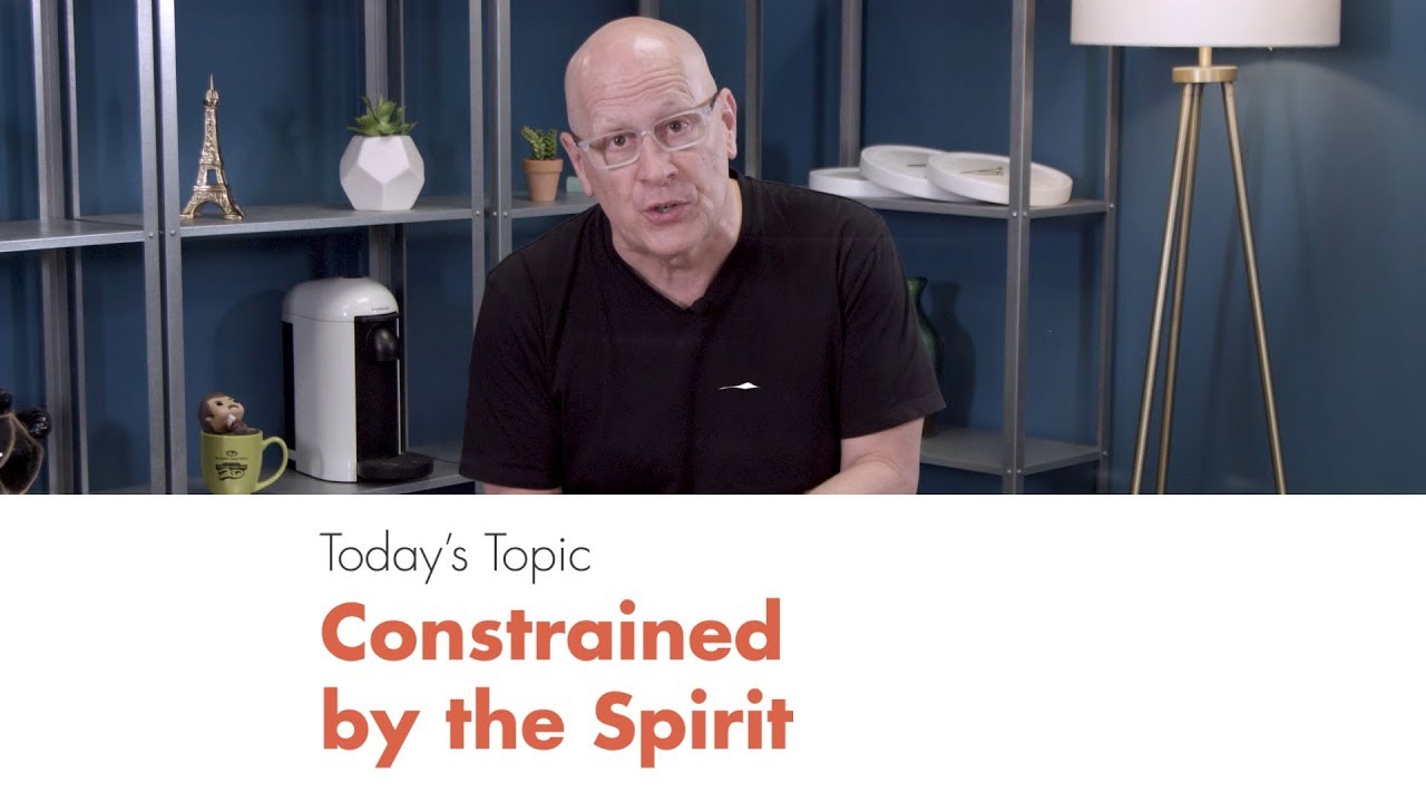 Constrained by the Spirit
