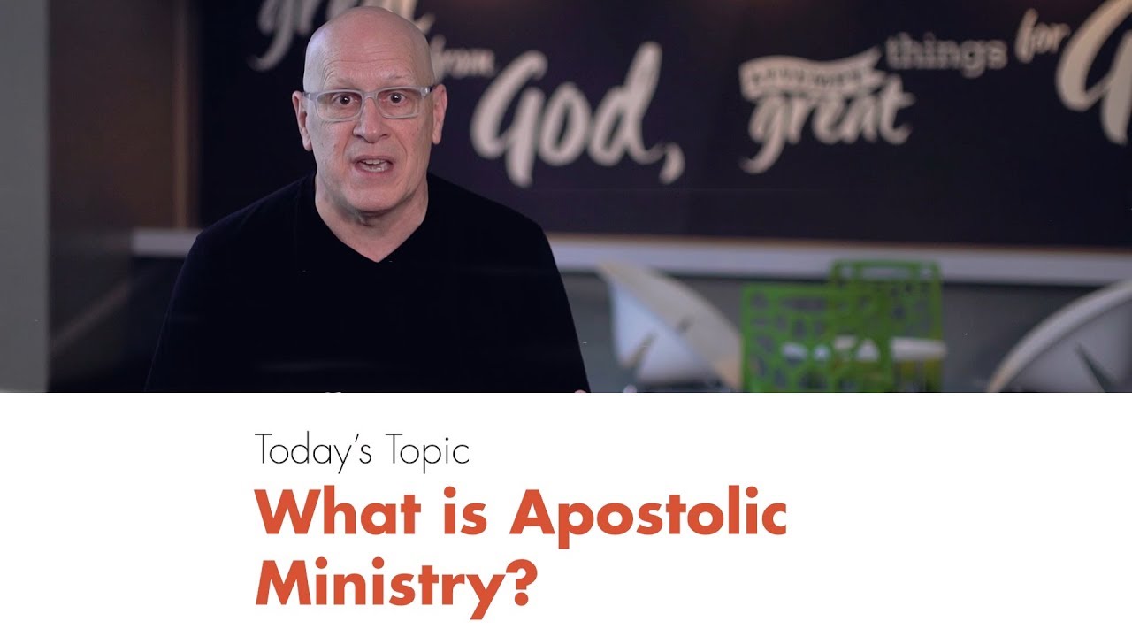 What Is Apostolic Ministry?