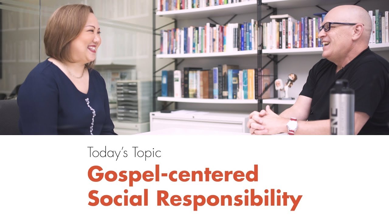 Gospel-Centered Social Responsibility with Mae Perez