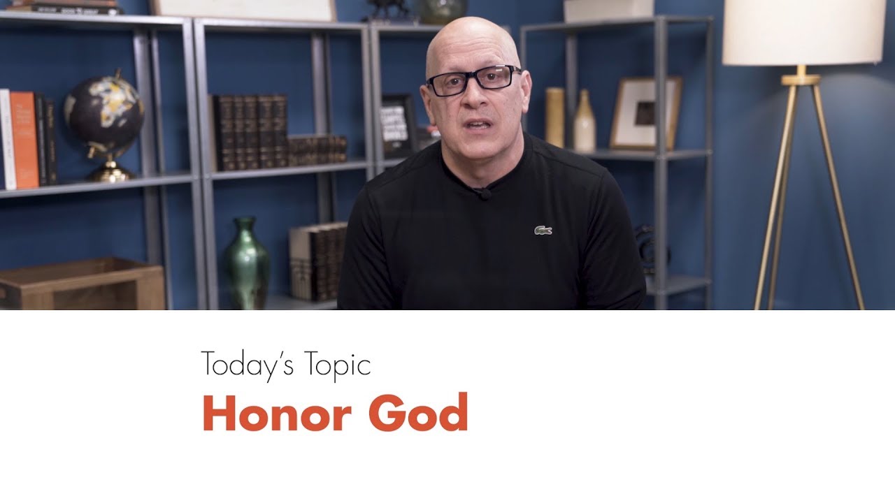 Honor God