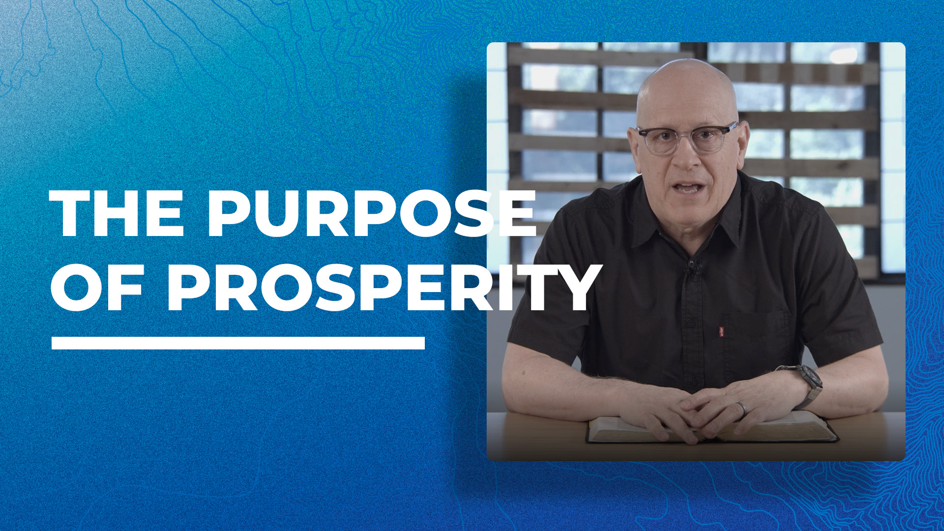 The Purpose of Prosperity