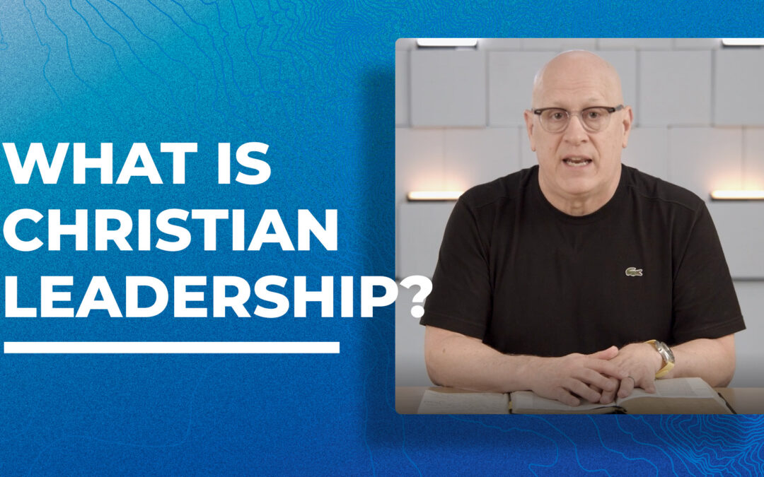 What Is Christian Leadership?