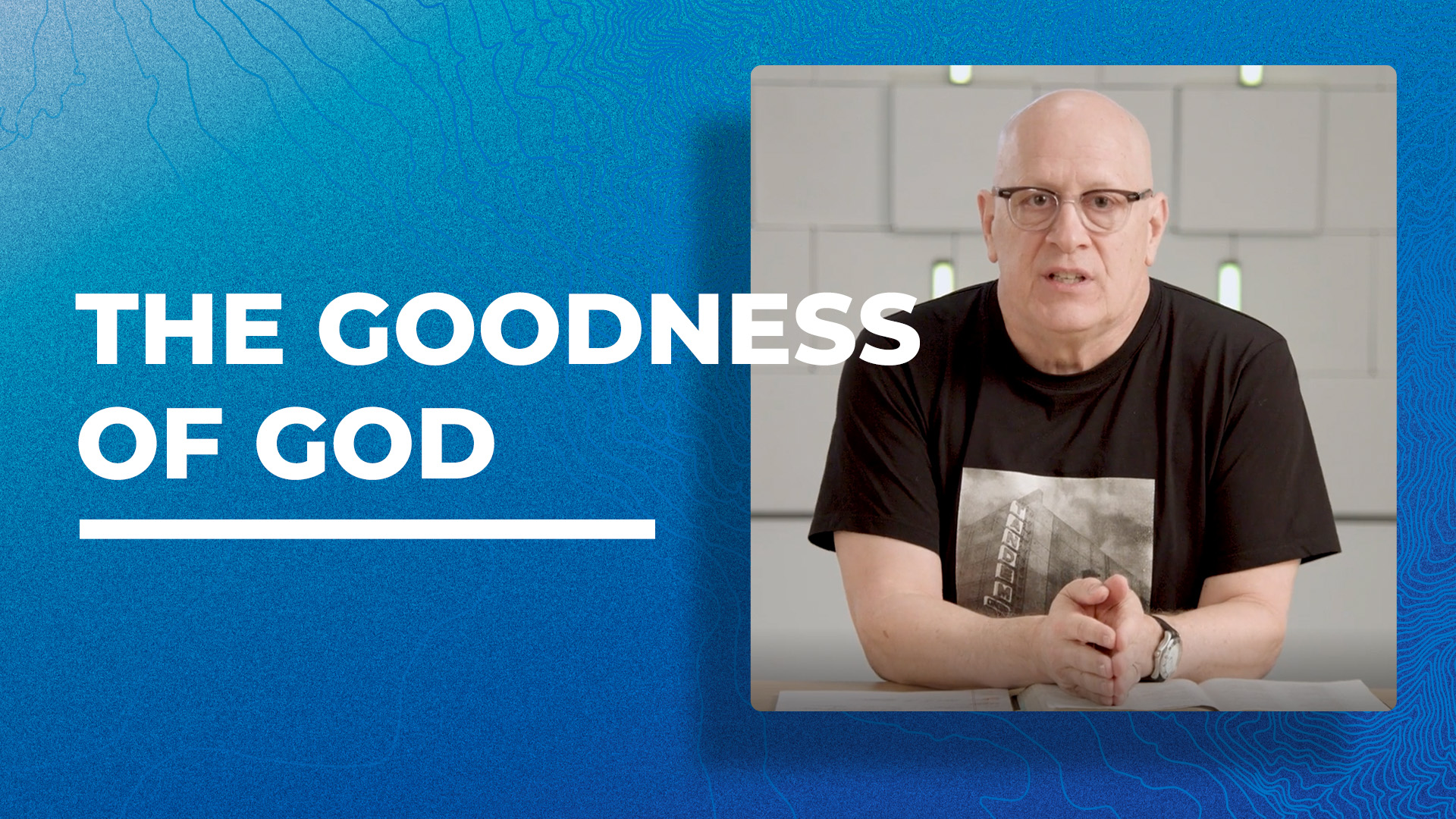 The Goodness of God