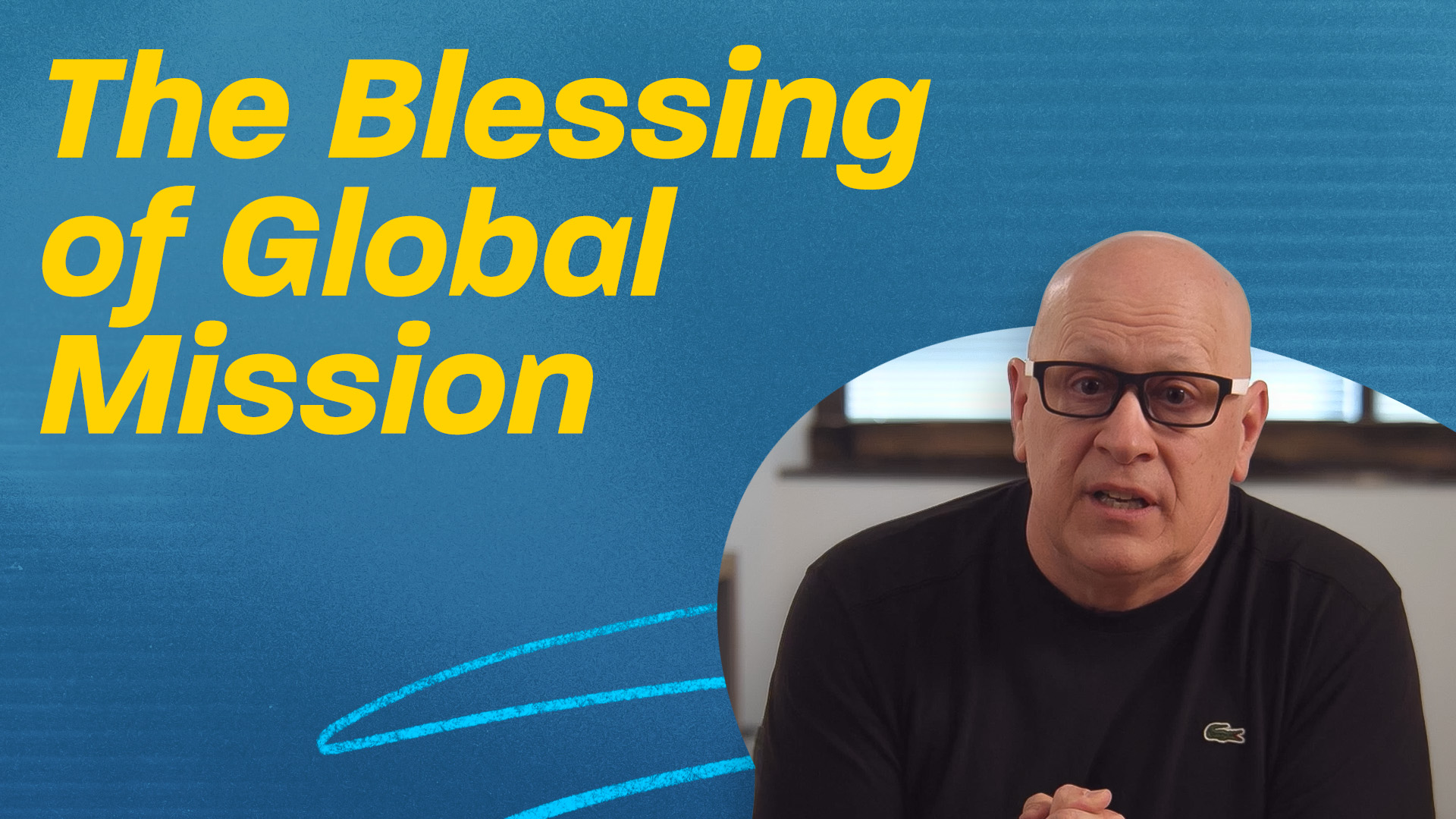 The Blessing of Global Mission