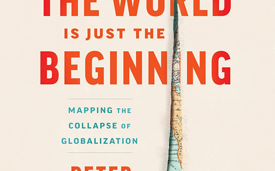 The End of the World Is Just the Beginning by Peter Zeihan