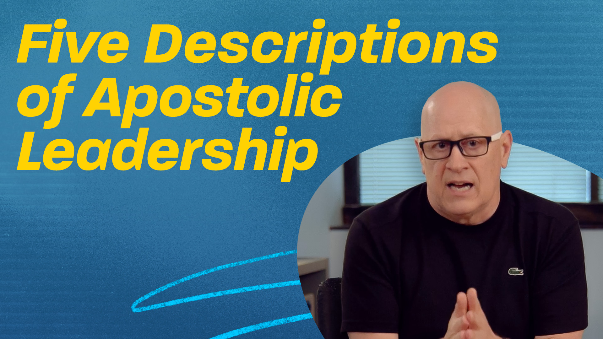 Five Descriptions of Apostolic Leadership