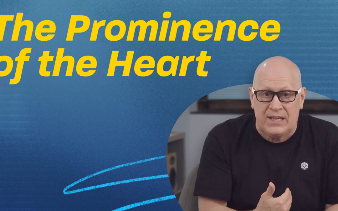The Prominence of the Heart