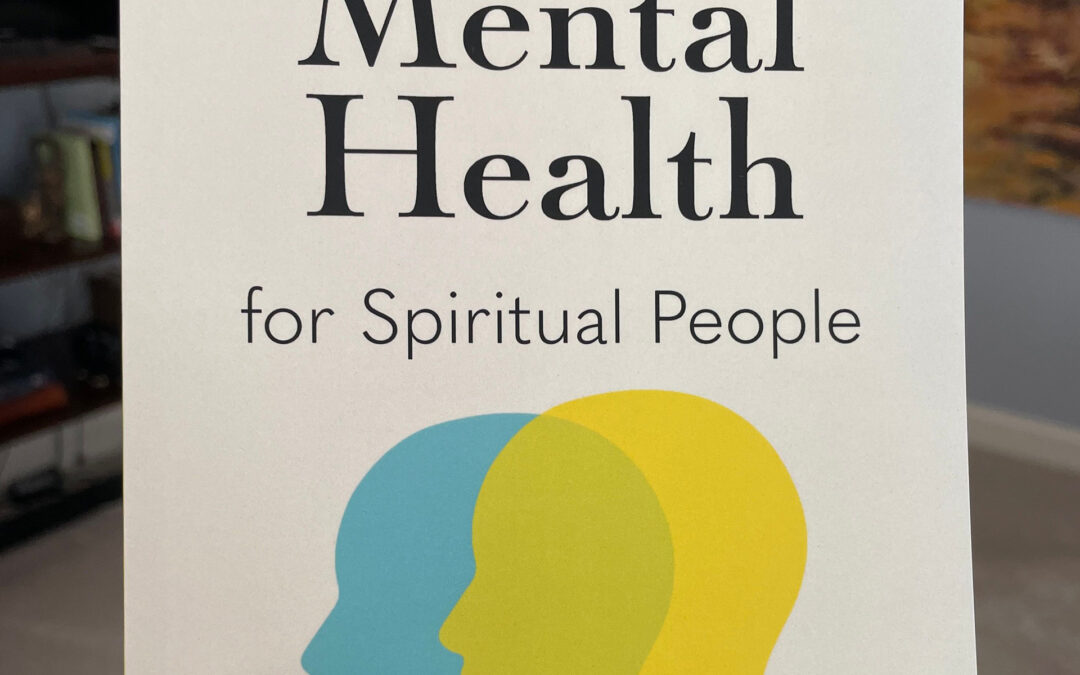 Mental Health for Spiritual People by Keith Tower and Marcy Verduin