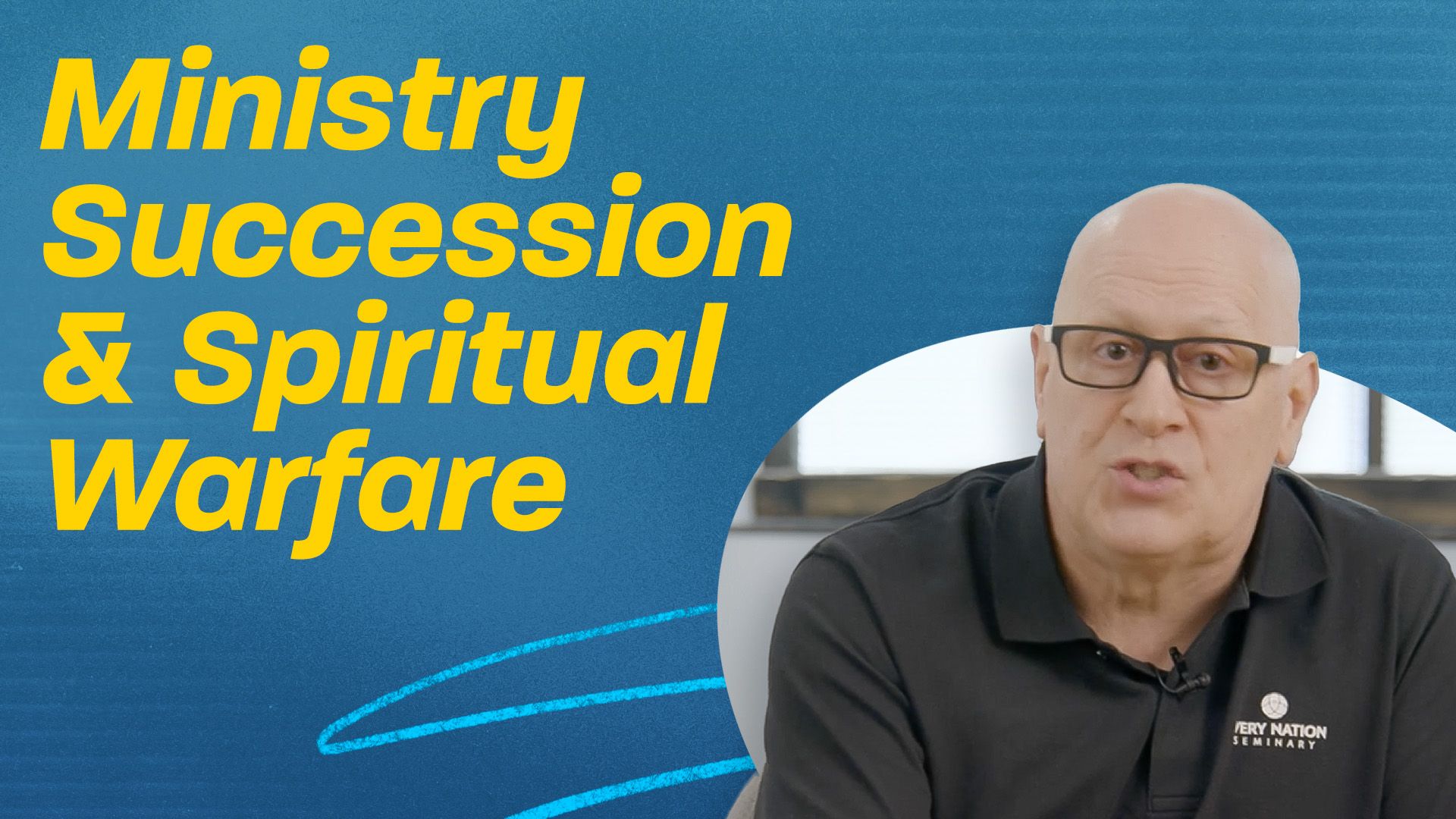 Ministry Succession & Spiritual Warfare