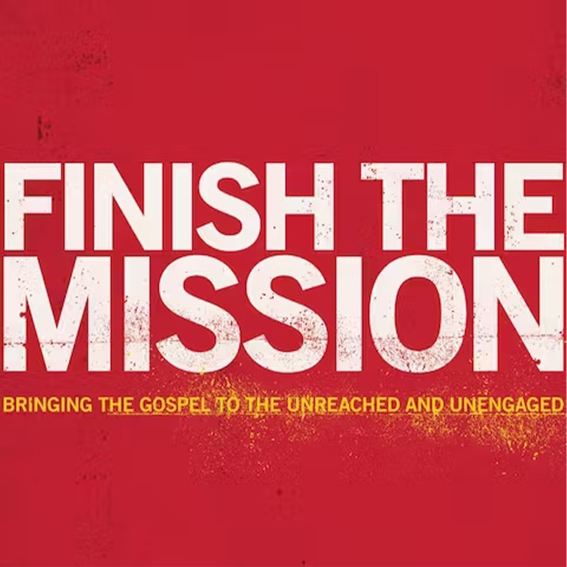 Finish the Mission by John Piper & David Mathis