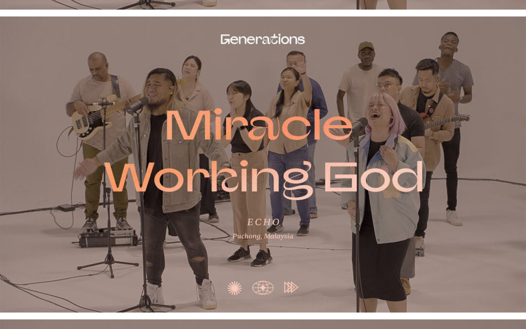 “Miracle Working God” by Every Nation Music
