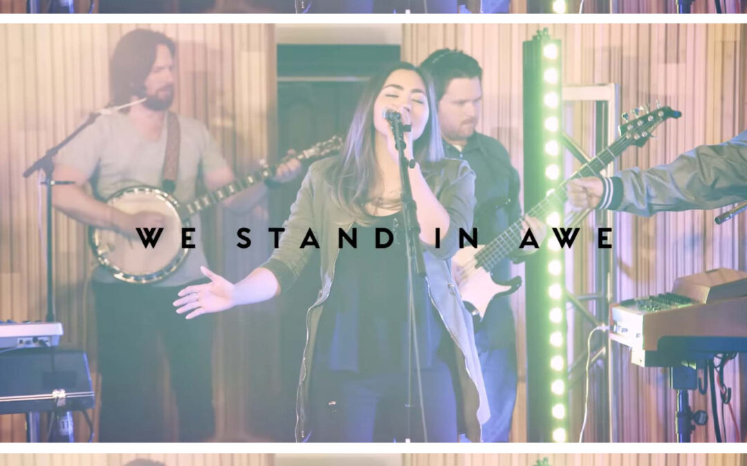 “We Stand in Awe” by Every Nation Music