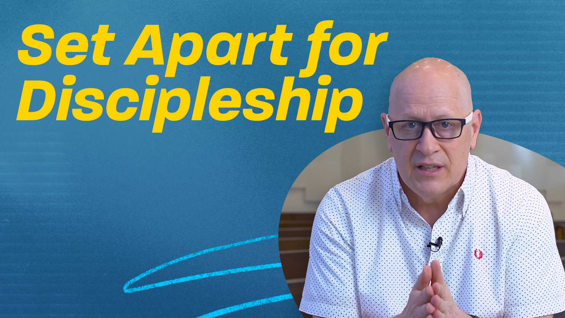 Set Apart for Discipleship