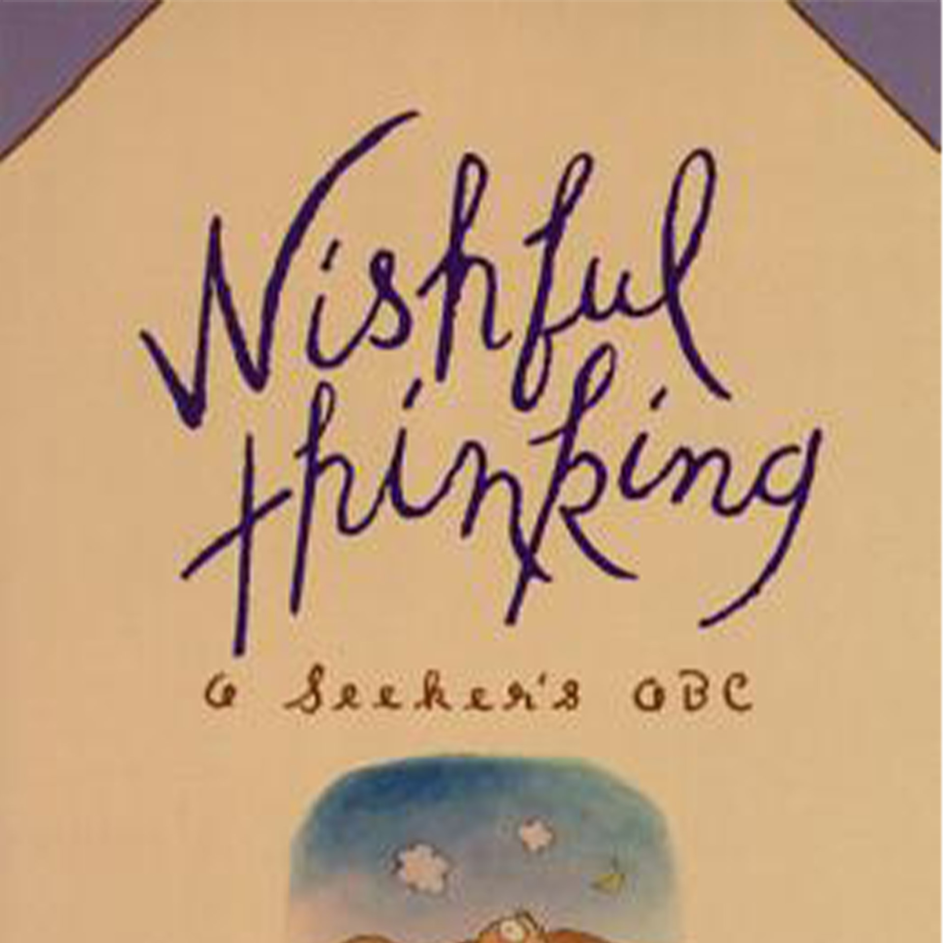 Wishful Thinking: A Seeker’s ABC by Frederick Buechner