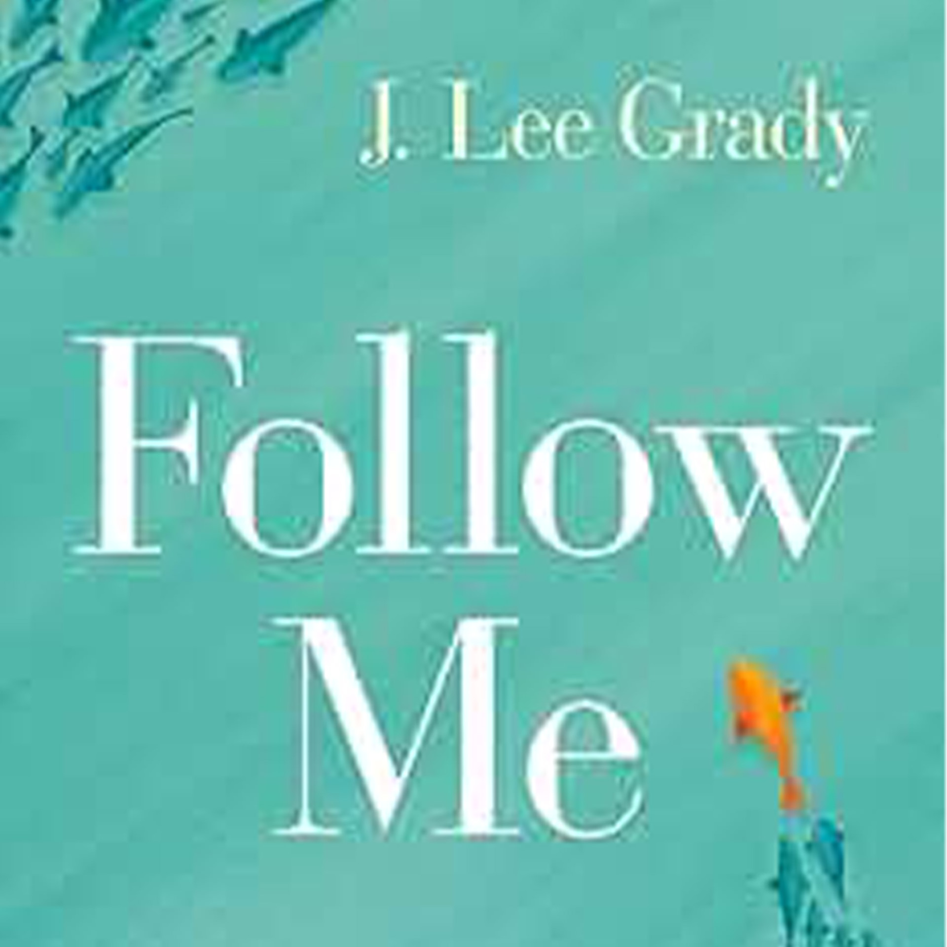 Follow Me by J. Lee Grady