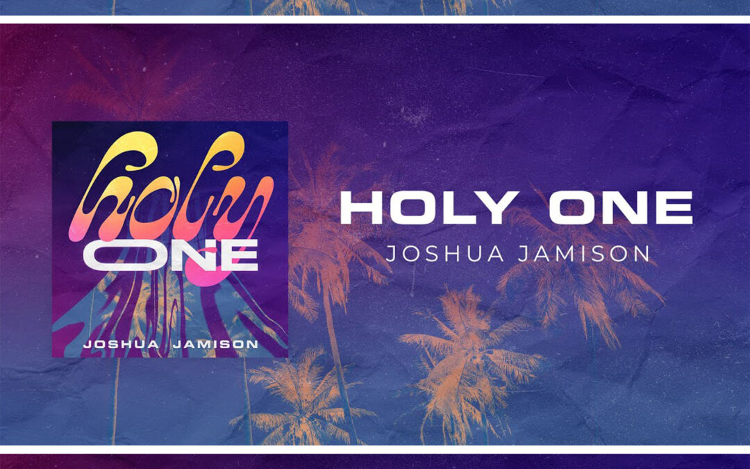 “Holy One” by Joshua Jamison