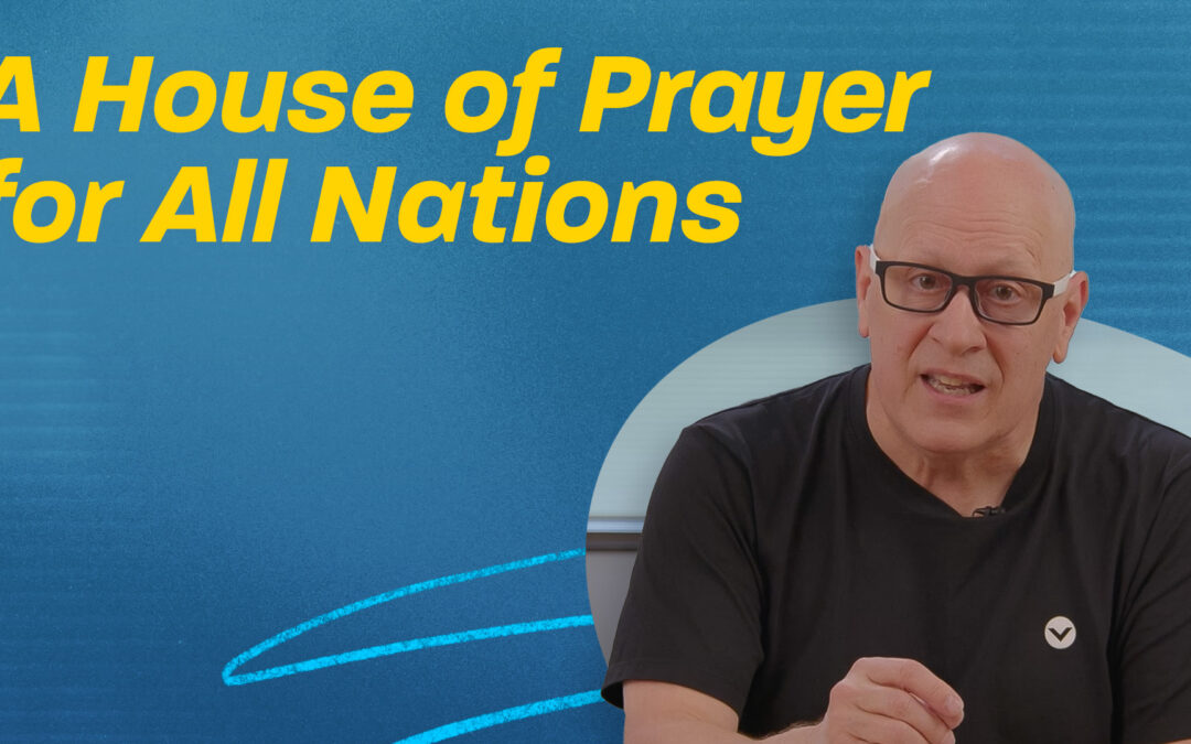 A House of Prayer for All Nations