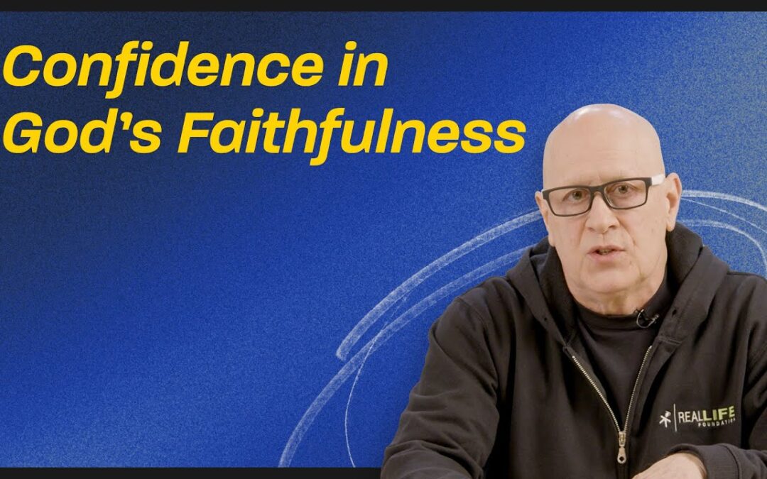 Confidence in God’s Faithfulness