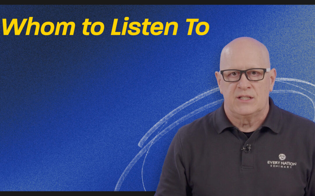 Whom to Listen To