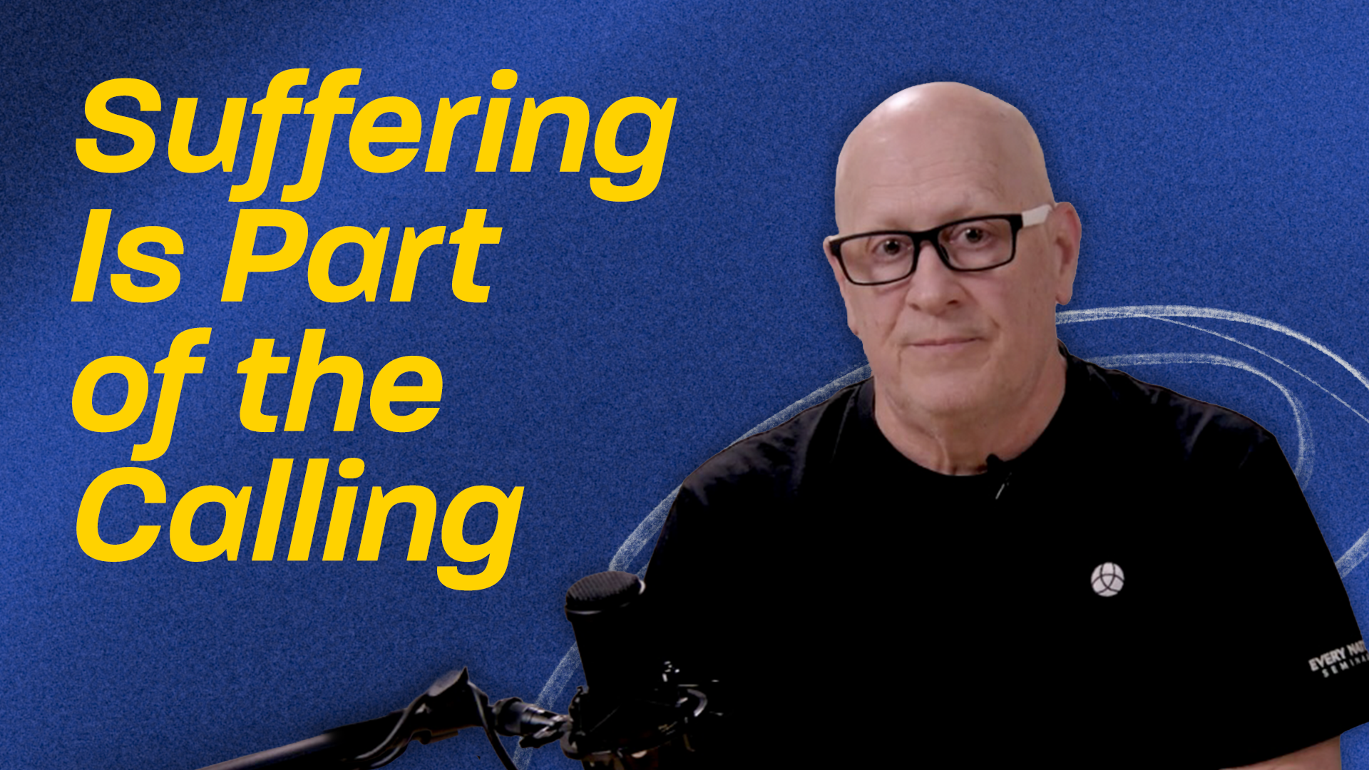 Suffering Is Part of the Calling