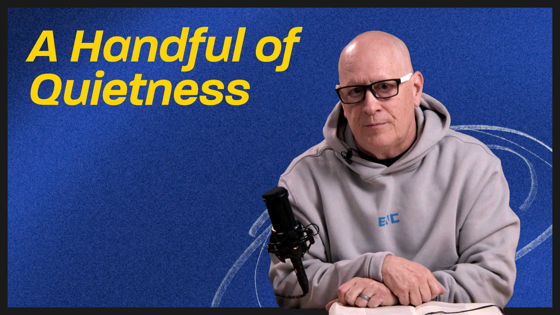 A Handful of Quietness